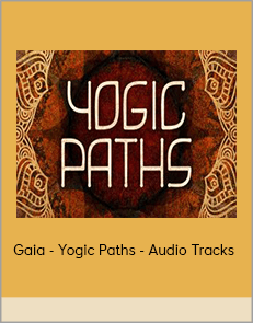 Gaia - Yogic Paths - Audio Tracks