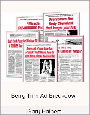 Gary Halbert - Berry Trim Ad Breakdown