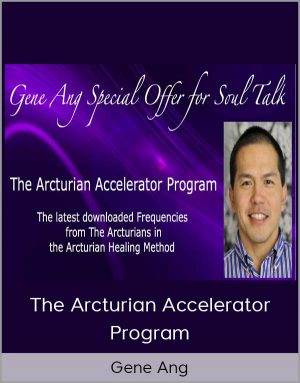 Gene Ang - The Arcturian Accelerator Program