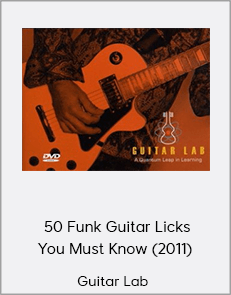 Guitar Lab - 50 Funk Guitar Licks You Must Know (2011)