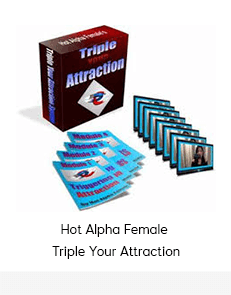 Hot Alpha Female - Triple Your Attraction