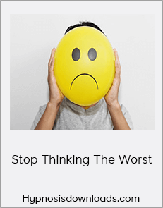 Hypnosisdownloads.com - Stop Thinking The Worst