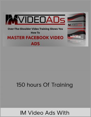 IM Video Ads With - 150 hours Of Training (OTO1+OTO2)