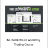 IML iMarketsLive Academy - Trading Course