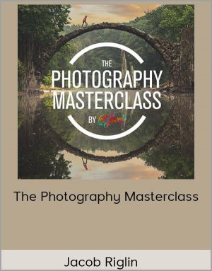 Jacob Riglin - The Photography Masterclass