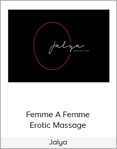 Jalya - Femme A Femme: Erotic Massage