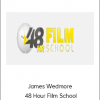 James Wedmore - 48 Hour Film School