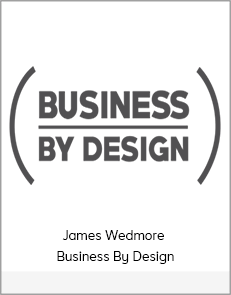 James Wedmore – Business By Design