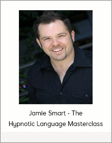 Jamie Smart - The Hypnotic Language Masterclass