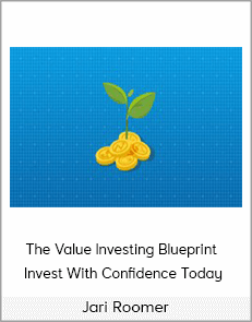 Jari Roomer - The Value Investing Blueprint - Invest With Confidence Today