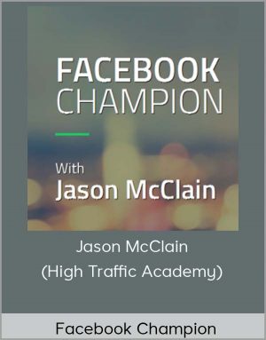 Jason McClain (High Traffic Academy) - Facebook Champion