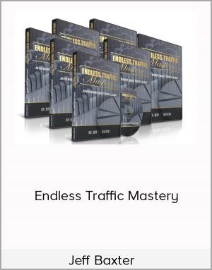 Jeff Baxter - Endless Traffic Mastery