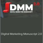 Jeremy Haynes Now - Digital Marketing Manuscript 2.0