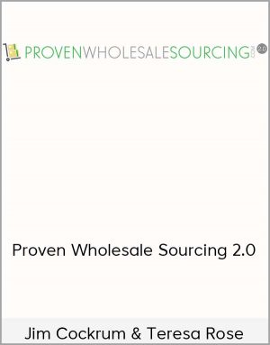 Jim Cockrum & Teresa Rose - Proven Wholesale Sourcing 2.0