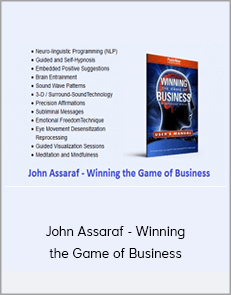 John Assaraf - Winning the Game of Business