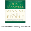 John Maxwell - Winning With People