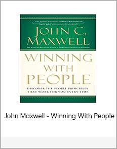 John Maxwell - Winning With People