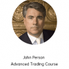 John Person - Advanced Trading Course