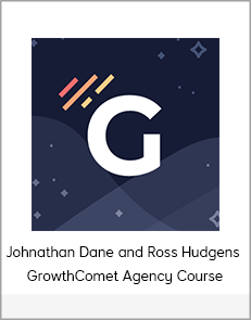 Johnathan Dane and Ross Hudgens - GrowthComet Agency Course