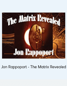 Jon Rappoport - The Matrix Revealed