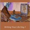 Joseph Riggio - Writing Your Life Day 1