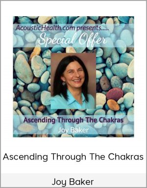 Joy Baker - Ascending Through The Chakras