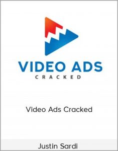 Justin Sardi - Video Ads Cracked