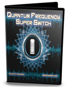 Kenrick Cleveland - Quantum Frequency Super Switch Level 2