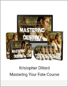 Kristopher Dillard - Mastering Your Fate Course