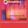 Lara Ewing & Suzanne Bailey - Outrageous Consulting Behavior