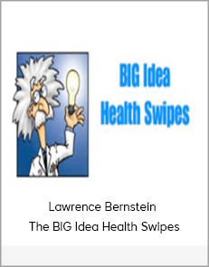 Lawrence Bernstein - The BIG Idea Health Swipes