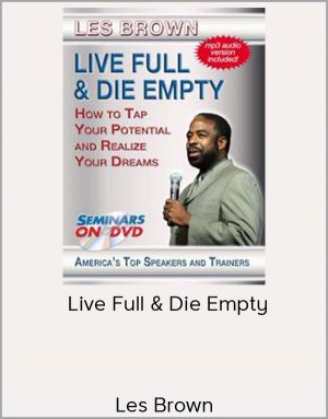 Les Brown - Live Full & Die Empty