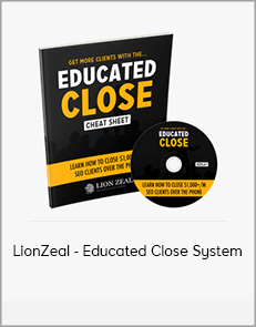 LionZeal - Educated Close System