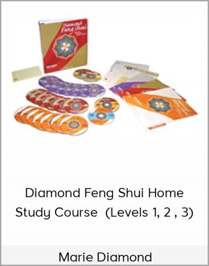 Marie Diamond - Diamond Feng Shui Home Study Course (Levels 1, 2 , 3)