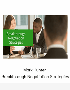 Mark Hunter - Breakthrough Negotiation Strategies