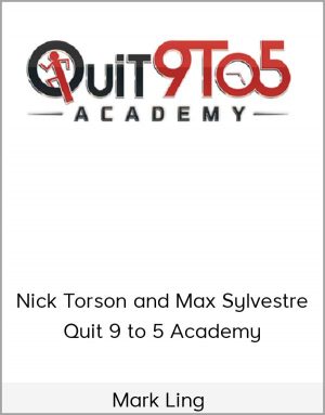 Mark Ling - Nick Torson And Max Sylvestre - Quit 9 To 5 Academy