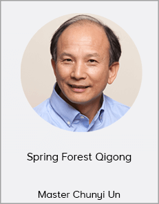 Master Chunyi Un - Spring Forest Qigong