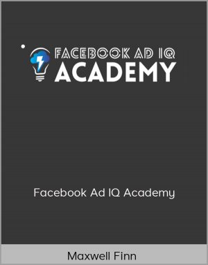 Maxwell Finn - Facebook Ad IQ Academy