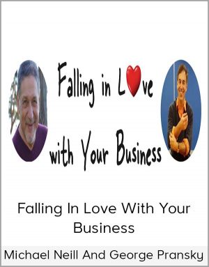 Michael Neill & George Pransky - Falling in Love With Your Business