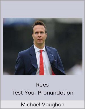 Michael Vaughan - Rees - Test Your Pronundation