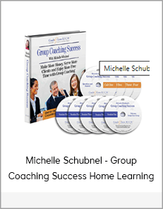 Michelle Schubnel - Group Coaching Success Home Learning