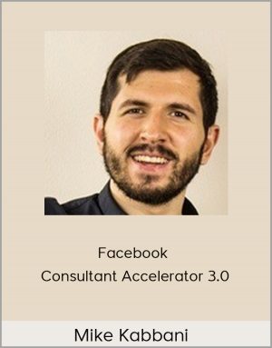 Mike Kabbani - Facebook Consultant Accelerator 3.0