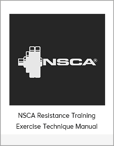 NSCA Resistance Training Exercise Technique Manual