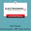 Nick Pineault - Electrosmog Rx - EMF Health Solution