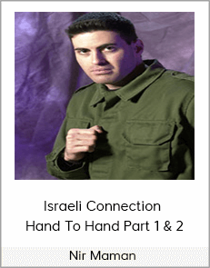 Nir Maman - Israeli Connection - Hand To Hand Part 1 & 2