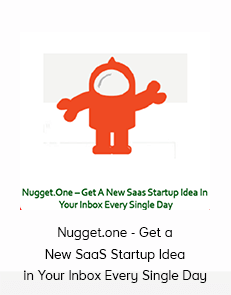 Nugget.one - Get a New SaaS Startup Idea in Your Inbox Every Single Day