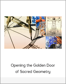 Opening the Golden Door of Sacred Geometry