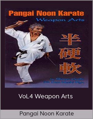 Pangai Noon Karate - VoL4 Weapon Arts