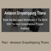 Paul - Amazon Dropshipping Titans