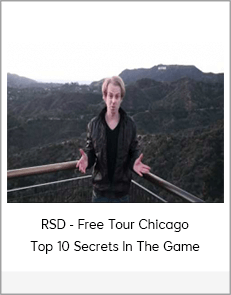 RSD - Free Tour Chicago Top 10 Secrets In The Game